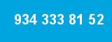 934 333 81 52